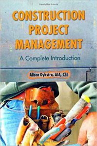 Consturction-Project-Management-Complete-Intro-By-Alison-Dykstra